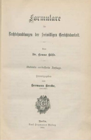 Theil 1: Formulare für Rechtshandlungen der freiwilligen Gerichtsbarkeit