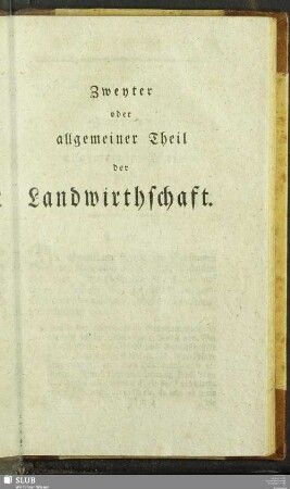 Zweyter oder allgemeiner Theil der Landwirthschaft