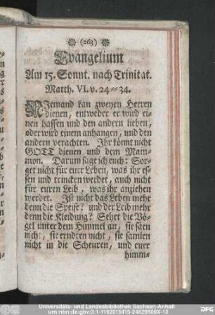 Evangelium Am 15. Sonnt. nach Trinit. Matth. VI. v. 24-34.