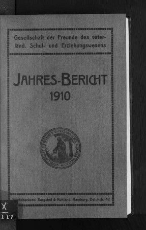 1910: Jahresbericht // Gesellschaft der Freunde des Vaterländischen Schul- und Erziehungswesens