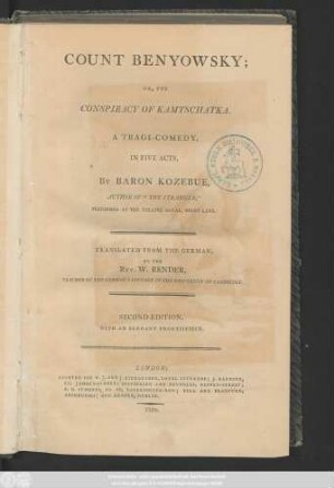 Count Benyowsky; Or, The Conspiracy Of Kamtschatka : A Tragi-Comedy, In Five Acts ; Performed At The Theatre Royal, Drury-Lane