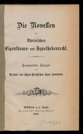 Die Novellen zum Rheinischen Eigenthums- und Hypothekenrecht