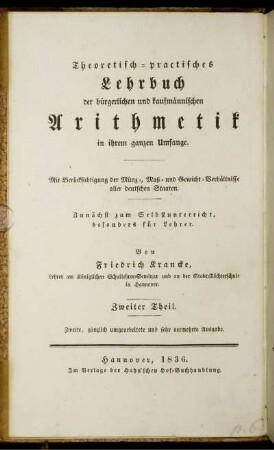 Theil 2: Theoretisch-practisches Lehrbuch der bürgerlichen und kaufmännischen Arithmetik in ihrem ganzen Umfange. Zweiter Theil