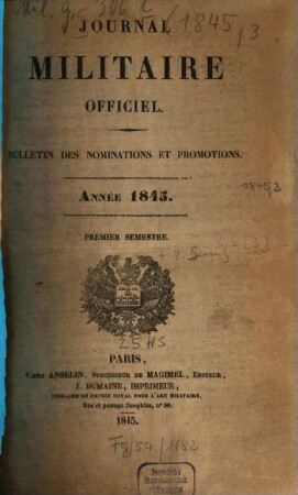 Journal militaire officiel. Bulletin des nominations et promotions. 1845,[3], Sem. 1