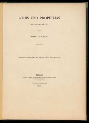 Athis und Prophilias : weitere Bruchstücke : gelesen in der Akademie der Wissenschaften am 11. März 1852