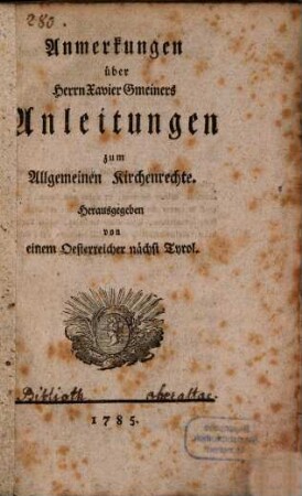 Anmerkungen über Herrn Xaver Gemeiners Anleitungen zu allgemeinen Kirchenrechte