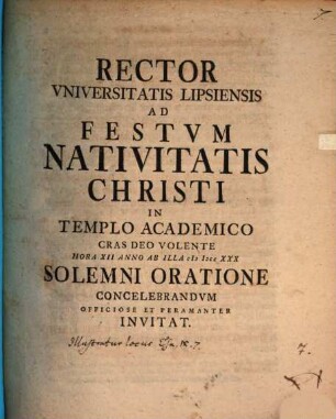 Rector Universitatis Lipsiensis ad festum nativitatis Christi ... celebrandum ... invitat : [illustratur locus Esai. IX, 7.]
