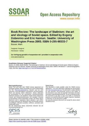Book Review: The landscape of Stalinism: the art and ideology of Soviet space. Edited by Evgeny Dobrenko and Eric Naiman. Seattle: University of Washington Press 2003. ISBN 0-295-98333-7