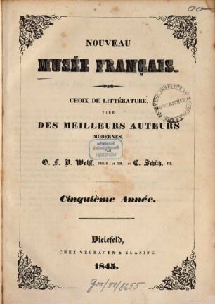 Nouveau musée français : choix de littérature tiré des meilleurs auteurs modernes. 5. 1845