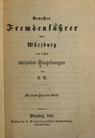 Neuester Fremdenführer von Würzburg und dessen nächsten Umgebungen