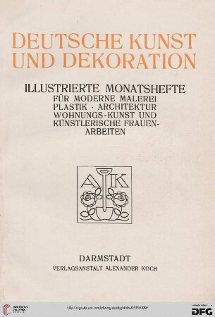 44: Deutsche Kunst und Dekoration: illustr. Monatshefte für moderne Malerei, Plastik, Architektur, Wohnungskunst u. künstlerisches Frauen-Arbeiten