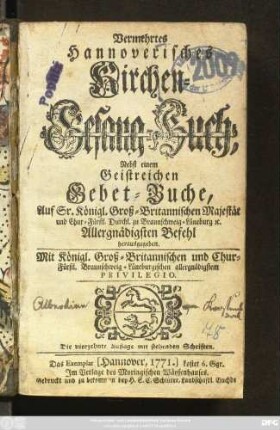 Vermehrtes Hannoverisches Kirchen-Gesang-Buch : Nebst einem Geistreichen Gebet-Buche