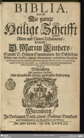 Biblia, Das ist Die gantze Heilige Schrifft Alten und Neuen Testaments Deutsch D. Martin Luthers