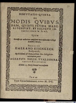 Consuetudines feudales in decem disputationes coniectae, Disp. V.. De modis quibusdam, quibus feuda haberi possunt et reliquo investiturarum iure
