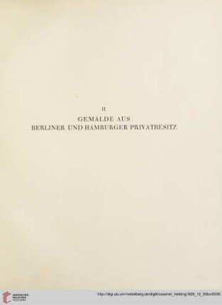 II. Gemälde aus Berliner und Hamburger Privatbesitz (Nr. 38-55)