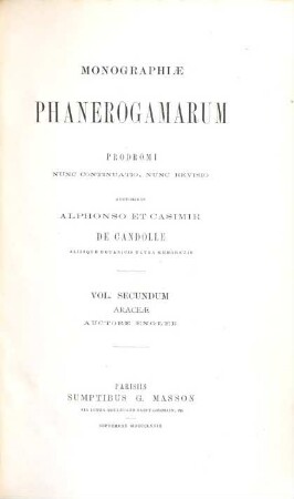 Monographiae phanerogamarum prodromi nunc continuatio, nunc revisio : suites au prodromus systematis naturalis regni vegetabilis. 2