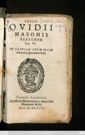 Publii Ovidii Nasonis Fastorum Lib. VI. : In Gratiam Studiosae innentutis separatim excusi
