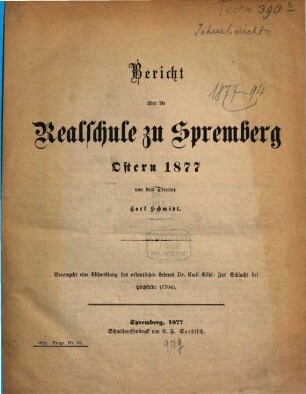 Bericht über die Realschule zu Spremberg : Ostern ... 1876/77