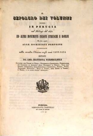Il Sepolcro dei Volunni scoperto in Perugia nel Febbrajo del 1840 ed altri Monumenti inediti Etruschi e Romani