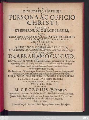 Disputatio Solemnis, De Persona Ac Officio Christi, Adversus Stephanum Curcellaeum