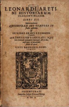Leonardi Aretini Historiarum Florentinarum Libri XII