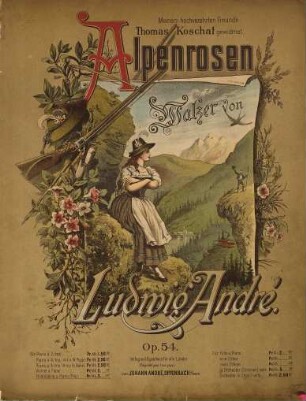 Alpenrosen : op. 54