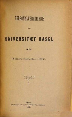 Personal-Verzeichnis der Behörden, Lehrer, Studierenden, akademischen Sammlungen, Anstalten, Kliniken und Seminare. 1885, SS