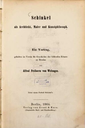Schinkel als Architekt, Maler und Kunstphilosoph.
