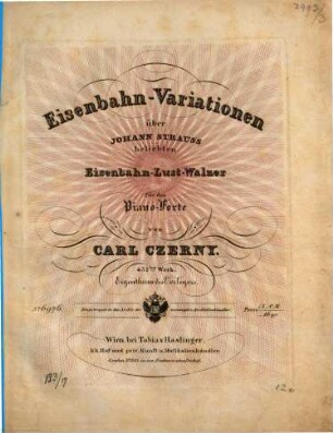 Eisenbahn-Variationen : über Johann Strauss' beliebten Eisenbahn-Lust-Walzer ; für d. Pianoforte ; op. 431