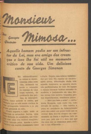 Monsieur Mimosa... : Aquelle homem podia ser um infractor da Lei, mas era amigo das creanças e isso lhe foi util no momento critico de sua vida. Um delicioso conto de Georges Simenon. [Novella completa]