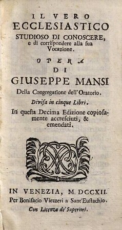 Il vero ecclesiastico studioso di conoscere, e di corrispondere alla sua vocazione
