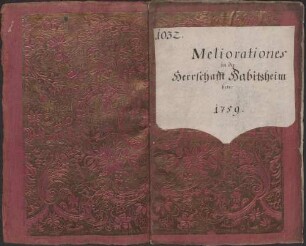 Meliorationes in der Herrschaft Habitzheim