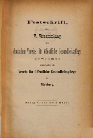 Die sanitären Verhältnisse und Anstalten der Stadt Nürnberg. 1. 1877