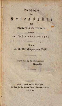 Geschichte der Kriegszüge des Generals Tettenborn während der Jahre 1813 und 1814