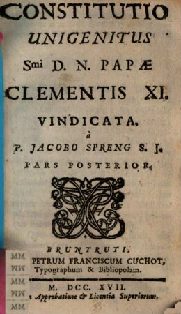 Constitutio Unigenitus Smi D.N. Papæ Clementis XI. Vindicata, Pars Posterior