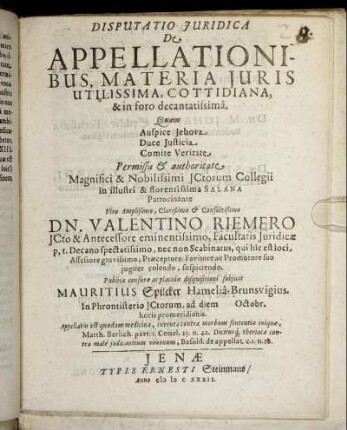 Disputatio Iuridica De Appellationibus, Materia Iuris Utilissima, Cottidiana, & in foro decantatissima