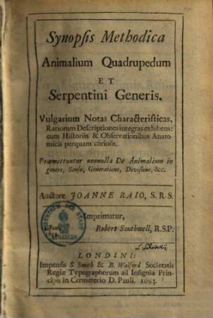 Synopsis Methodica Animalium Quadrupedum Et Serpentini Generis : Vulgarium Notas Characteristicas Rariorum Descriptiones integras exhibens: cum Historiis & Observationibus Anatomicis perquam curiosis