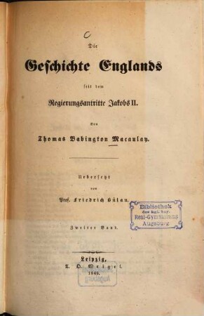Die Geschichte Englands seit dem Regierungsantritte Jakobs II., 2