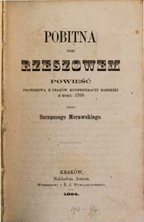Povitna pod rzeszowem : powieść prawdziwa z czasów konfederacyi barskiéj z roku 1769