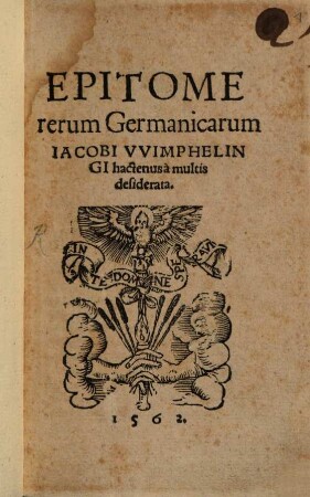 Epitome rerum Germanicarum Iacobi VVimphelingi : hactenus a multi desiderata
