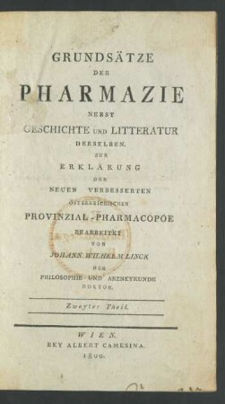 Th. 2: Grundsätze Der Pharmazie Nebst Geschichte Und Litteratur Derselben
