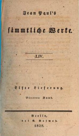 Jean Paul's sämmtliche Werke, 11,4 = 54. Leben Fibel's, des Verfassers der Bienrodischen Fibel