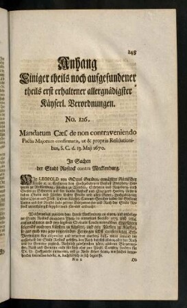 143-154, Anhang Einiger theils noch aufgefundener theils erst erhaltener allergnädigster Kayserl. Verordnungen.