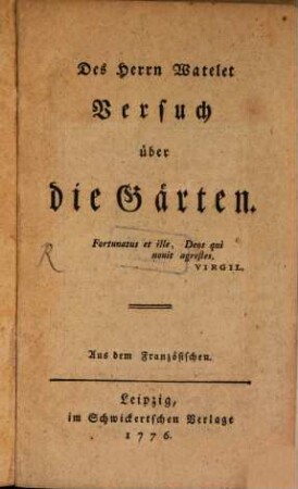 Des Herrn Watelet Versuch über die Gärten