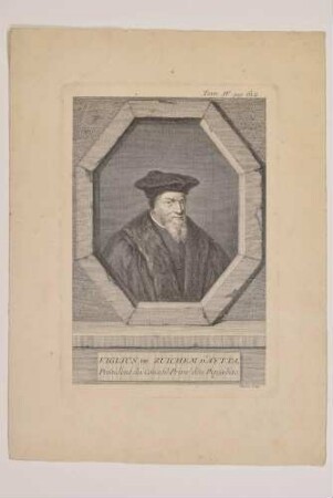 Bildnis Aytta, Wigle van (1507-1577), Jurist, Diplomat, Bibliothekar, Politiker