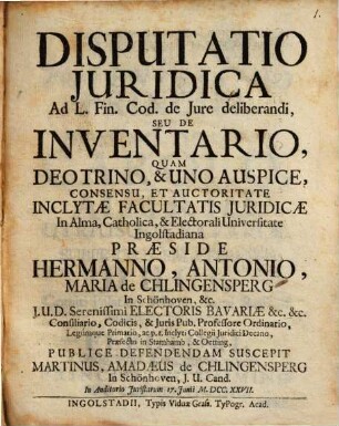 Disp. iur. ad L. fin. Cod. de iure deliberandi, seu de inventario