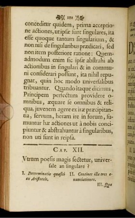 Cap. XII. Vtrum poesis magis sectetur, universale an singulare?