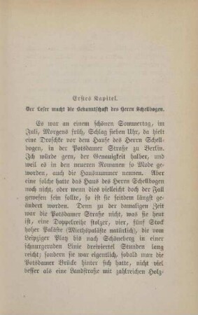 Erstes Kapitel. Der Leser macht die Bekanntschaft des Herrn Schellbogen
