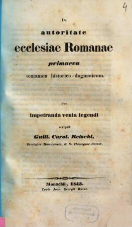De autoritate ecclesiae Romanae primaeva tentamen historico-dogmaticum : pro impetranda venia legendi