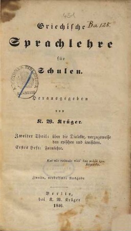 Griechische Sprachlehre für Schulen, 2,1. Über die Dialekte, vorzugsweise den epischen und ionischen, Formenlehre